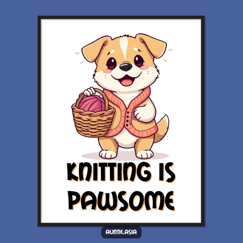 Funny Dog Knitter Poster: Playful Pup's Yarn Basket, Charming Wall Art